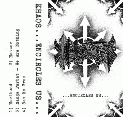 Khaos (GER) : ...Encircles Us...